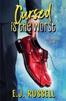 Cursed is the Worst - E. J. Russell - 9781947033948