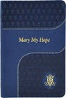 Mary My Hope - Lawrence G. Lovasik - 9781947070295