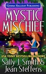 Mystic Mischief - Sally J. Smith ; Jean Steffens - 9781947110151