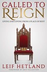 Called To Reign - Leif Hetland - 9781947165632