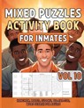 Mixed Puzzles Activity Book For Inmates Vol 10: Fun Activities For Adults Including Hangman, Mazes, Sudoku, Tic Tac Toe, Word Search, Challenging Brai - Sureshot Books Publishing - 9781947170636