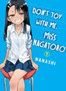 Don't Toy with Me, Miss Nagatoro, Volume 1 - Nanashi - 9781947194861