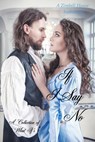 If I Say No: A Collection of What If's - Zimbell House Publishing ; Dallas Alexander ; Kendall Bartels ; Gene J. Parola ; Leslie D. Soule - 9781947210394