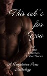 The Sub's for You - Temptation Press ; Adeline Fox ; Gina Durden - 9781947210936