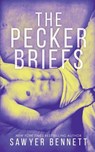 The Pecker Briefs - Sawyer Bennett - 9781947212022