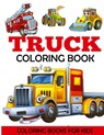 Truck Coloring Book - Dylanna Press ; Dp Kids - 9781947243125
