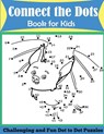 Connect the Dots Book for Kids - Dp Kids ; Kids Activity Books - 9781947243132