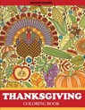 Thanksgiving Coloring Book - Creative Coloring ; Adult Coloring Books - 9781947243224