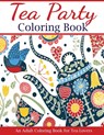 Tea Party Coloring Book - Creative Coloring - 9781947243606