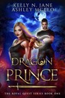 Dragon Prince - Ashley McLeo ; Kelly N. Jane - 9781947245310