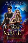 Dragon Magic - Ashley McLeo ; Kelly N. Jane - 9781947245327