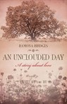 An Unclouded Day - Ramona Bridges - 9781947247468