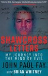 The Shawcross Letters - John Paul Fay ; Brian Whitney - 9781947290389