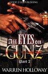 All Eyes on Gunz 2 - Warren Holloway - 9781947340282