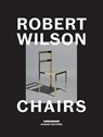 Robert Wilson: Chairs - Robert Wilson - 9781947359116