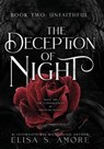 Unfaithful: The Deception of Night - Elisa S. Amore - 9781947425910