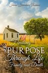 Finding Purpose Through Life, Family, and Death - Jorie Borders Thomas - 9781947445345