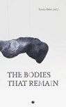 BODIES THAT REMAIN - Emmy Beber - 9781947447677