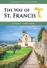 The Way of St. Francis - Matthew Harms - 9781947474222