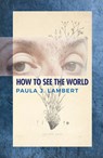 HT SEE THE WORLD - Paula J. Lambert - 9781947504233