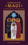 A Book of the Magi - Alexander Cummins - 9781947544062