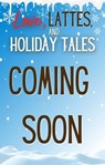 Love, Lattes, and Holiday Tales - Rochelle Bradley ; CJ Warrant ; Rochelle K Bradley ; CJ Barlowe ; Sharon Hamilton ; Phoebe Alexander ; LC Taylor ; Miranda Lynn ; Faith Alexander ; Sutton Bishop ; Cynthia Carver ; C.J. Corbin ; Hope Daniels ; Aliya DalRae ; Miski Harris ; Sara Hurst ; Ju - 9781947561342