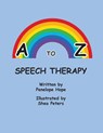 A to Z Speech Therapy - Penelope Hope - 9781947589438
