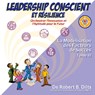 Leadership Conscient et Résilience - Robert Brian Dilts - 9781947629455