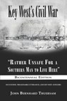 Key West's Civil War - John Bernhard Thuersam - 9781947660663
