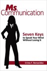Ms. Communication: - Crista F. Benavídez - 9781947708426