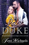 The Last Duke - Jess Michaels - 9781947770119