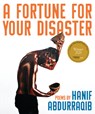 FORTUNE FOR YOUR DISASTER - Hanif Abdurraqib - 9781947793439