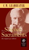 Science of the Sacraments - C W Leadbeater - 9781947826281