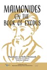 Maimonides on the Book of Exodus - Moses Maimonides - 9781947857322