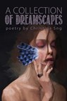 A Collection of Dreamscapes - Christina Sng - 9781947879171