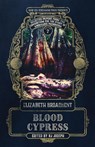 Blood Cypress - Elizabeth Broadbent - 9781947879881