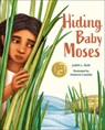Hiding Baby Moses - Judith L. Roth - 9781947888302