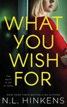 What You Wish For - N. L. Hinkens - 9781947890497