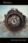 Wheel - Hayden Saunier - 9781947896741