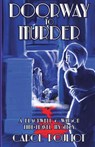 Doorway to Murder - Carol Pouliot - 9781947915145