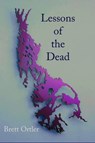Lessons of the Dead - Brett Ortler - 9781947917019