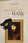 The Mirror or the Mask - Lydia McGrew - 9781947929074