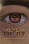 The Eye of the Beholder - Lydia McGrew - 9781947929159