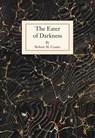The Eater of Darkness - Robert M. Coates - 9781947951228