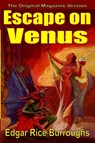 Escape on Venus - Edgar Rice Burroughs - 9781947964945