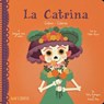 La Catrina: Colors/ Colores - Patty Rodriguez ; Ariana Stein - 9781947971745