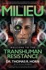 The Milieu - Thomas R Horn - 9781948014038