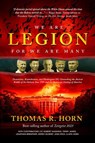 We are Legion for We are Many: Dominions, Kosmokrators, and Washington, DC: Unmasking the Ancient Riddle of the Hebrew Year 5785 and the Imminent Dest - Thomas Horn - 9781948014694
