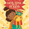 Sana, sana, colita de rana - Citlali Reyes - 9781948066204
