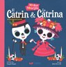 Medias Naranjas: El Catrin & La Catrina: A Bilingual Book - Nayeli Reyes - 9781948066808